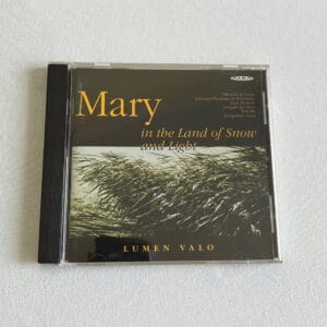 Mary in the Land of Snow and Light - Lumen Valo